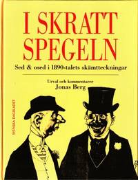 I skrattspegeln. Sed och osed i 1890-talets…