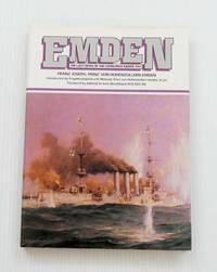 Emden The Last Cruise of the Chivalrous Raider - 1914