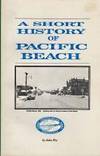 A SHORT HISTORY OF PACIFIC BEACH by John Fry - Paperback - 1987 - from Harry E Bagley Books Ltd (SKU: 11255638)