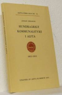 Hundraårigt kommunalstyre i Alfta. 1863-1963.