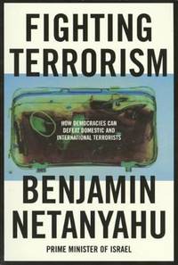 Fighting Terrorism : How Democracies Can Defeat Domestic and International Terrorists