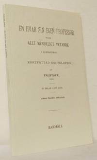 En hvar sin egen professor eller allt menskligt…