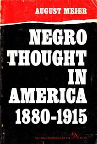 Negro Thought in America 1880-1915. Racial…