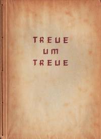 Treue um treue. Max Krause der Sohn. Ein halbes…