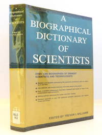 A Biographical Dictionary of Scientists