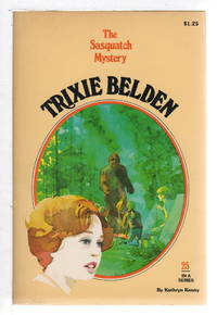 TRIXIE BELDEN: THE SASQUATCH MYSTERY  #25. de Kenny, Kathryn - 1979.