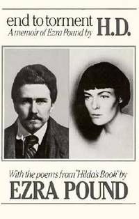 End to Torment: A Memoir of Ezra Pound