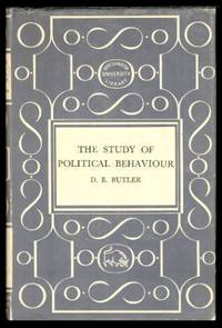 THE STUDY OF POLITICAL BEHAVIOUR by Butler, D. E - 1959