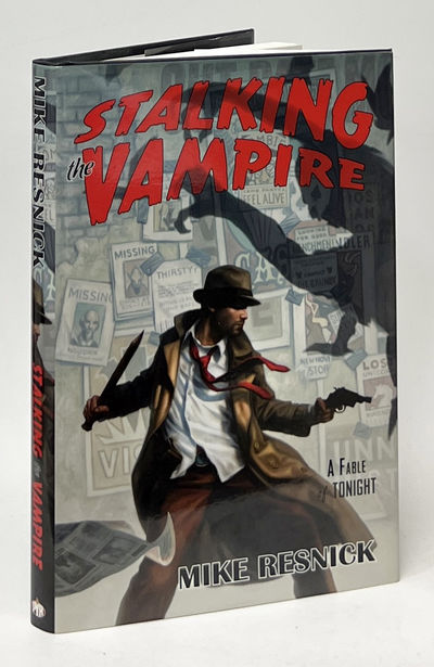 Stalking the Vampire; A Fable of Tonight