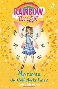 Mariana the Goldilocks Fairy: The Storybook Fairies Book 2 (Rainbow Magic)