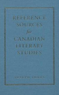 Reference Sources for Canadian Literary Studies.