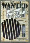 Wanted: Historic County Jails of Texas