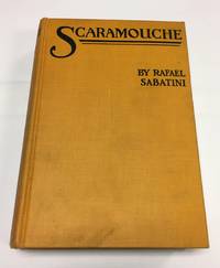 Scaramouche by Rafael Sabatini - 1921