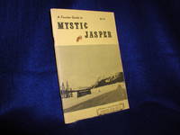 A Frontier Guide To Mystic Jasper and the Yellowhead Pass by Anderson, Frank W - 1973