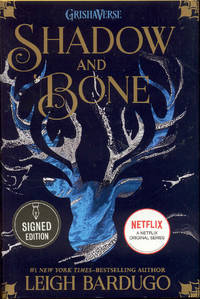 Shadow and Bone (The Shadow and Bone Trilogy, Book 1) by Leigh Bardugo - 2012