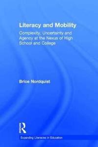 Literacy and Mobility: Complexity, Uncertainty, and Agency at the Nexus of High School and College