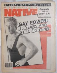 New York Native: #92, June 18 - July 1, 1984; Special Gay Pride issue! by Ortleb, Charles L., editor and publisher, Peg Byron, Arthur Bell, Matthew Stadler, Nestor Almendros, Orlando Jiminez, William M. Hoffman, et al - 1984