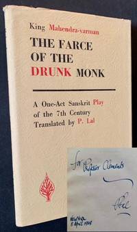 The Farce of the Drunk Monk: A One-Act Sanskrit Play of the 7th Century