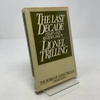 The Last Decade: Essays and Reviews, 1965-1975