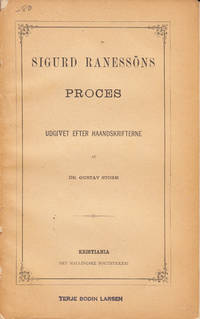 Sigurd Ranessöns proces. Udgivet efter…
