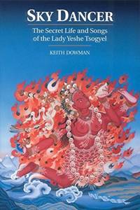 Sky Dancer. The Secret Life and Songs of the Lady Yeshe Tsogyel. Ilustrated by Eva van Dam.