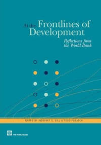 At the Frontlines of Development: Reflections from the World Bank