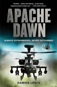 Apache Dawn : Always Outnumbered, Never Outgunned