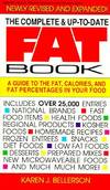 The Complete and up-to-Date Fat Book : A Guide to Fat, Calories and Fat Percentages in Your Food