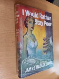 I Would Rather Stay Poor