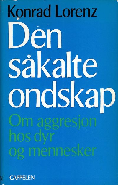 Den såkalte ondskap. Om aggresjon hos mennesker…