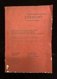 Technik, Technologie und technische Intelligenz in Geschichte und Gesellschaft eine Dokumentation und Evaluation historisher, soziologischer und oekonomischer. Forschung zur Begruendung einer sozialwissenschaftlichen Technikforschung