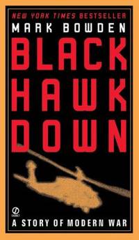Black Hawk Down : A Story of Modern War
