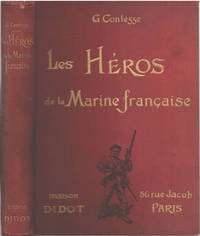 image of Les héros de la marine française / illustrations encouleurs d'aprés les dessins et aquarelles de Leon Couturier et eugene Courboin