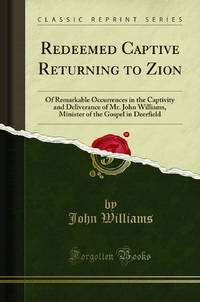 Redeemed Captive Returning to Zion Classic Reprint
