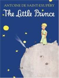 The Little Prince by Antoine de Saint-Exupery - 2005-03-08