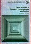 Future Directions in Community Power Research: a Colloquium