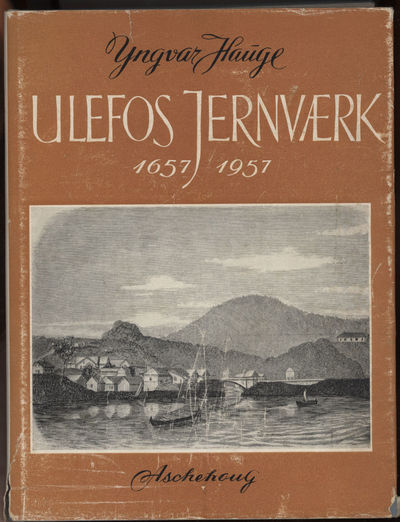 Ulefos jernverk 1657 - 1957