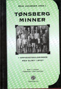 TønsbergMinner - oppvekstskildringer med glimt i…