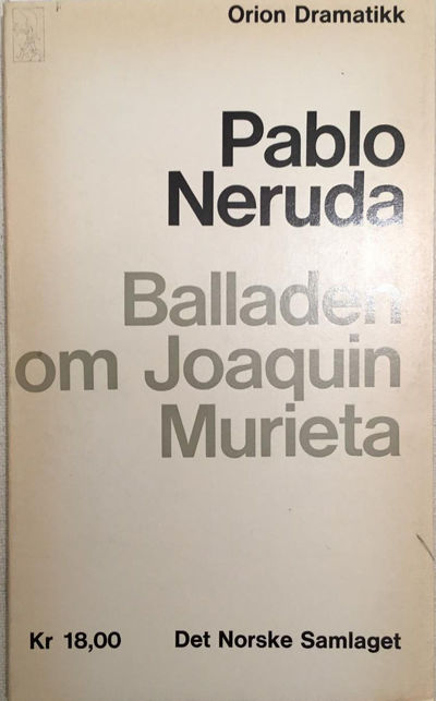 Balladen om Joaquin Murieta. Til norsk ved…