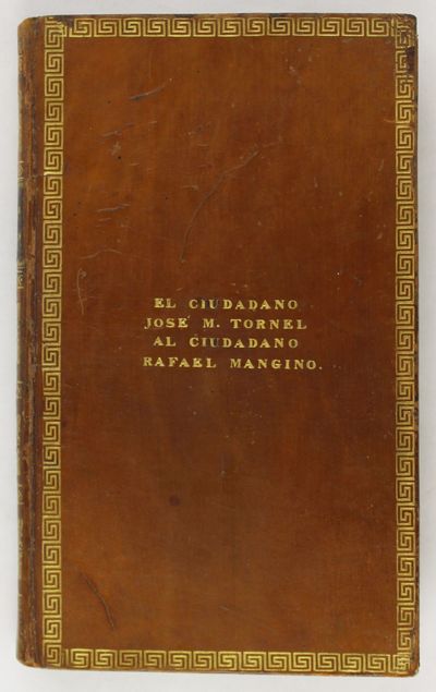 Diario Historico del Ultimo Viaje Que Hizo M. de la Sale para Descrubrir el Desembocadero y Curso del Missicipi...Traducio al Espanol por el Coronel Jose Maria Tornel, Ministro de Mejico en los Estados Unidos