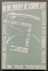 cover of On the Poverty of Student Life; considered in its economic, political, psychological, sexual, and particularly intellectual aspects, with a modest proposal for its remedy