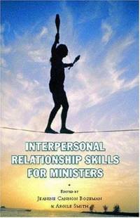 Interpersonal Relationship Skills for Ministers