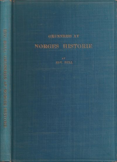Grunnriss av Norges historie. Av ... Annen utgave.