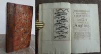 NEW AND EXCELLENT EXPERIMENTS AND SECRETS IN THE ART OF ANGLING, BEING DIRECTIONS FOR THE WHOLE ART.