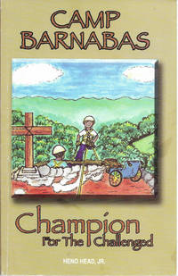 Camp Barnabas: Champion For The Challenged (Camp Barnabas, Volume 1)