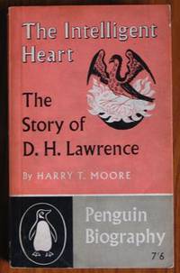 image of The Intelligent Heart: The Story of D. H. Lawrence