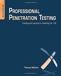 Professional Penetration Testing: Creating and Learning in a Hacking Lab