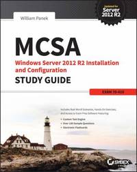 MCSA Windows Server 2012 R2 Installation and Configuration Study Guide : Exam 70-410