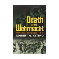 Death of the Wehrmacht – The German Campaigns of 1942