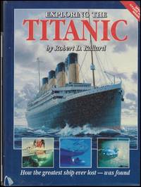 Exploring the Titanic by Ballard, D. Robert - cop. 1987